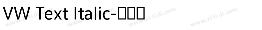 VW Text Italic字体转换